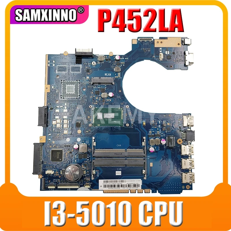 

Akemy P452LA motherboard For Asus P452 P452L P452LA P452LJ P452LJ Laptop motherboard Mainboard 100% Tested I3-5010/5005U CPU