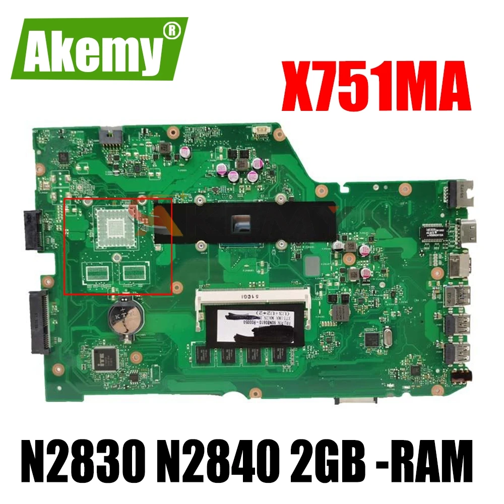 

Akemy For ASUS X751MA Mainboard X751M K751M R752M X751MD R752M Motherboard w/ N2830 N2840 CPU 2GB -RAM GM