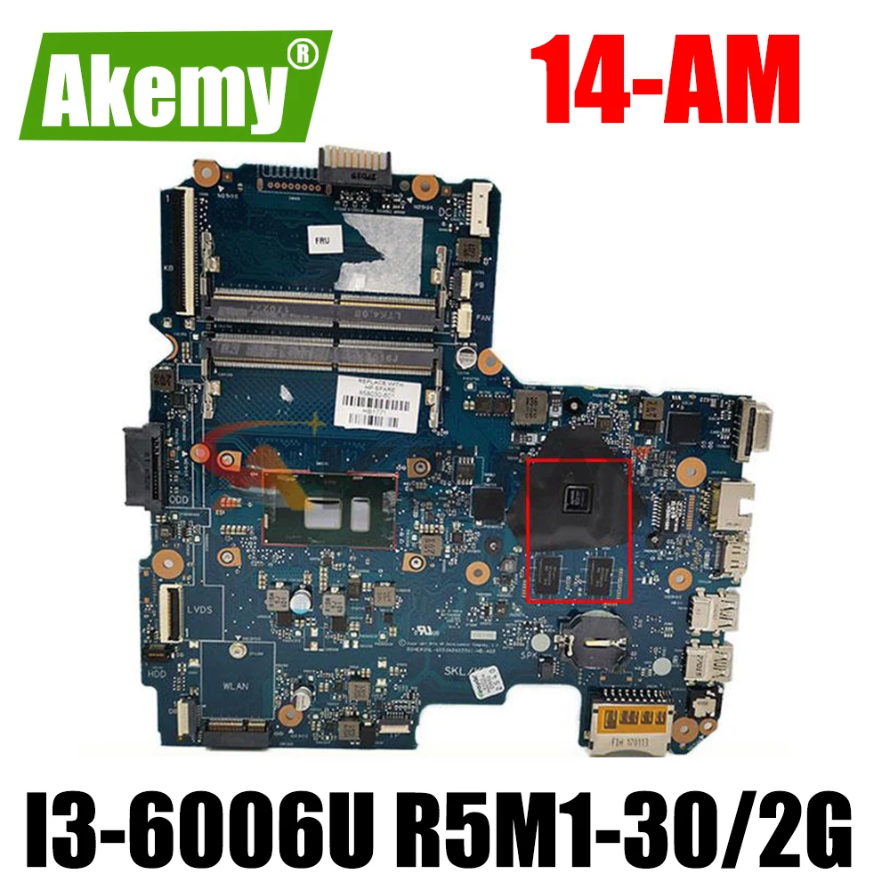 

Для HP 14-AM Series 6050A2822501-MB-A02 w R5M1-30/2G I3-6006U материнская плата с процессором для ноутбука
