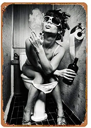 

New Vintage Metal Tin Sign Funny Cool Woman Smoking & Drinking On A Toilet Garage Street Home Bar Hotel Kitchen Wall Art