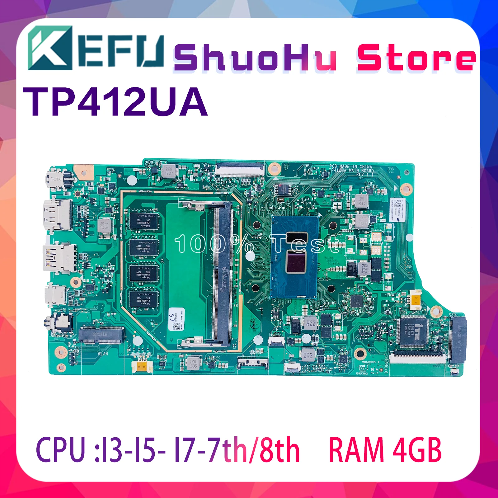 

TP412UA Mainboard For ASUS Vivobook Flip14 TP412UAF TP412Laptop Motherboard I3-7100U I5-7200U I3-8130U I5-8250U I7-8550U 4GB RAM