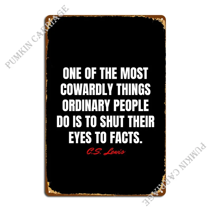 

C S Льюис цитаты металлические знаки клубный Бар Картина Настенный декор клубный жестяной знак плакат