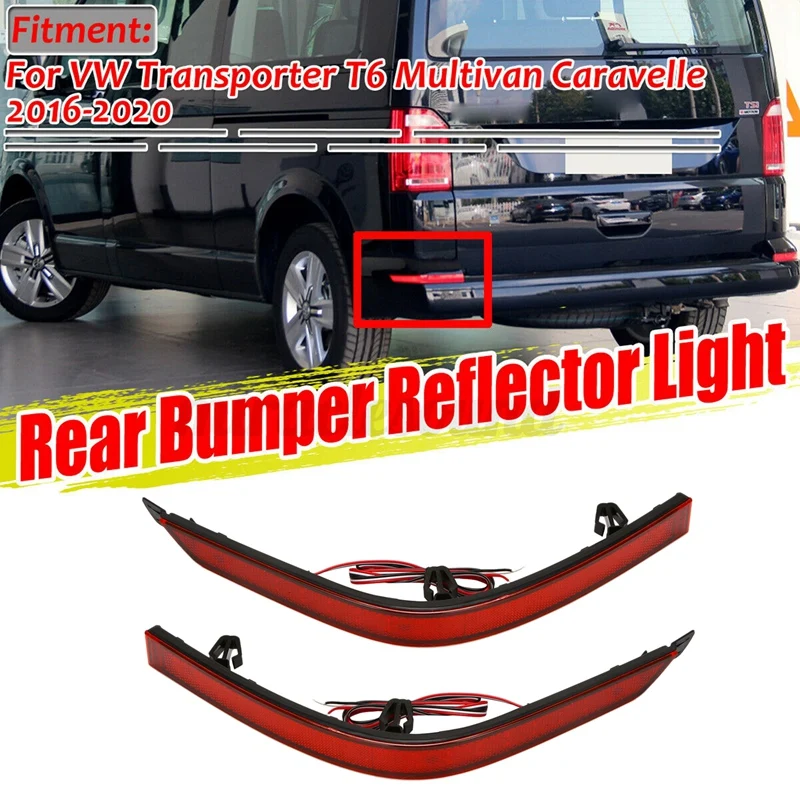 

2X LED Rear Bumper Reflector Tail Led Light Brake Stop Lights Reversing Lamp for T6 Tranporter Multivan Caravelle