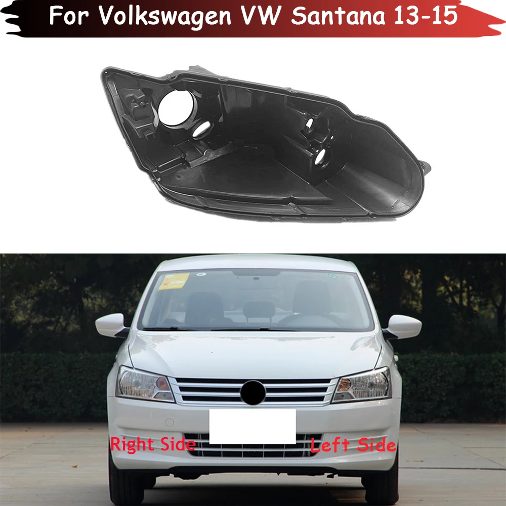 Headlight Base For Volkswagen VW Santana 2013 2014 2015 Headlamp House Car Rear Base Auto Headlight Back House Head Lamp Shell