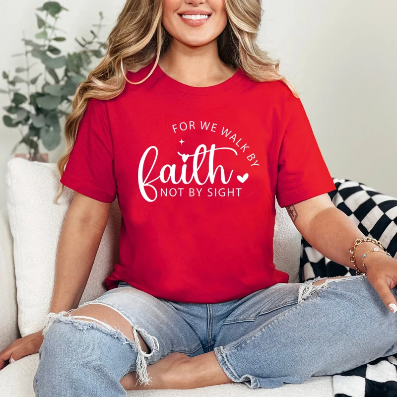 Женские футболки For We Walk By Faith Not Sight хлопковые летние модные с круглым вырезом