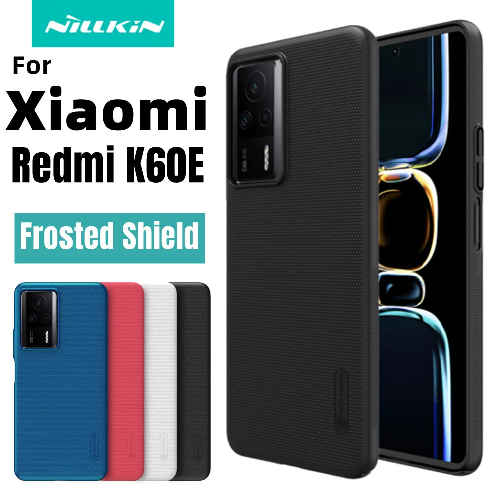 

NILLKIN For Xiaomi Redmi K60E Case Super Frosted Shield Luxuly Hard PC Back Cover For Redmi K60E Ultra-Thin Protection Bumper