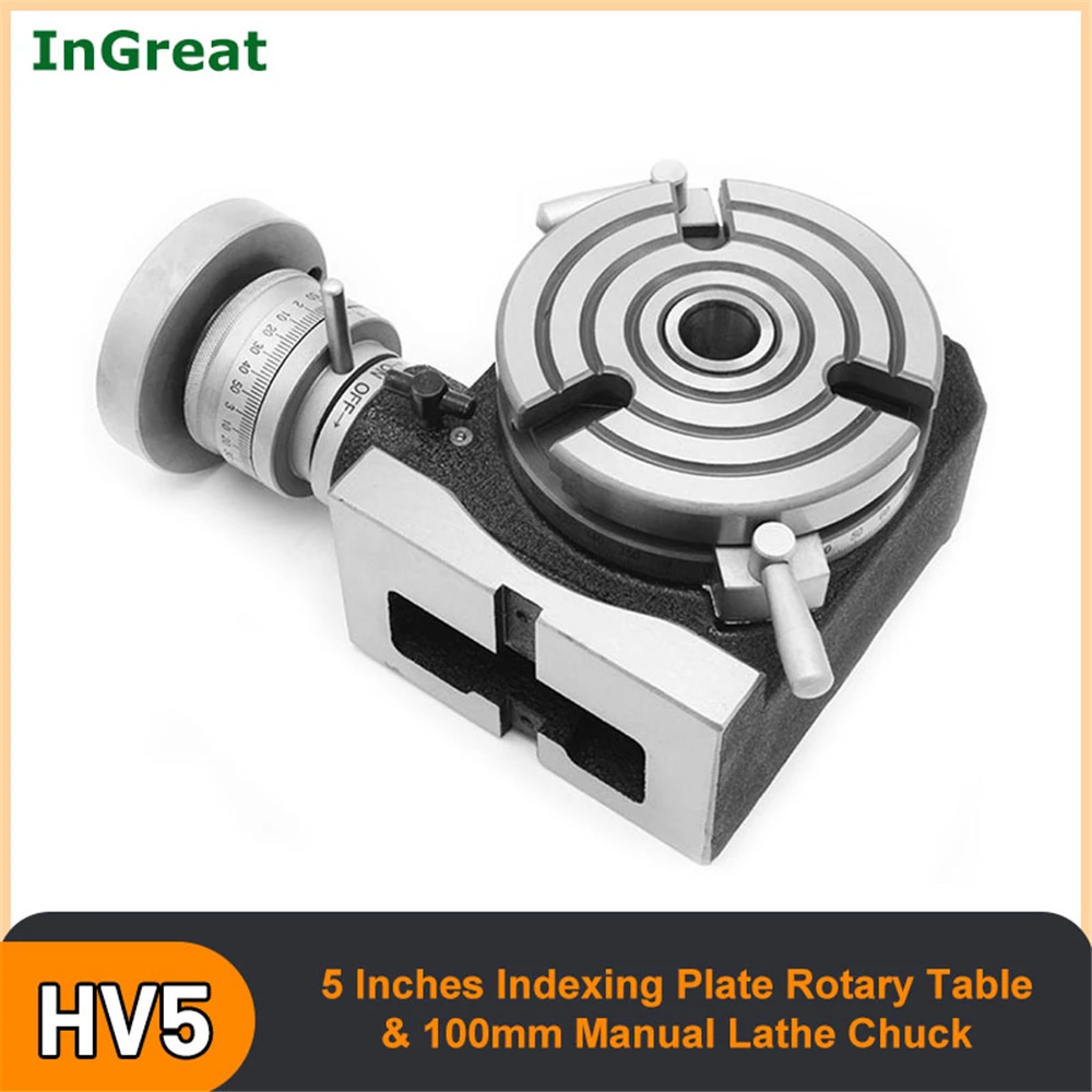 

5" HV5 127mm Indexing Plate Rotary Table Vertical & Horizontal with 100mm 3/4 Jaws Chuck for Drilling Grinding Milling Machine