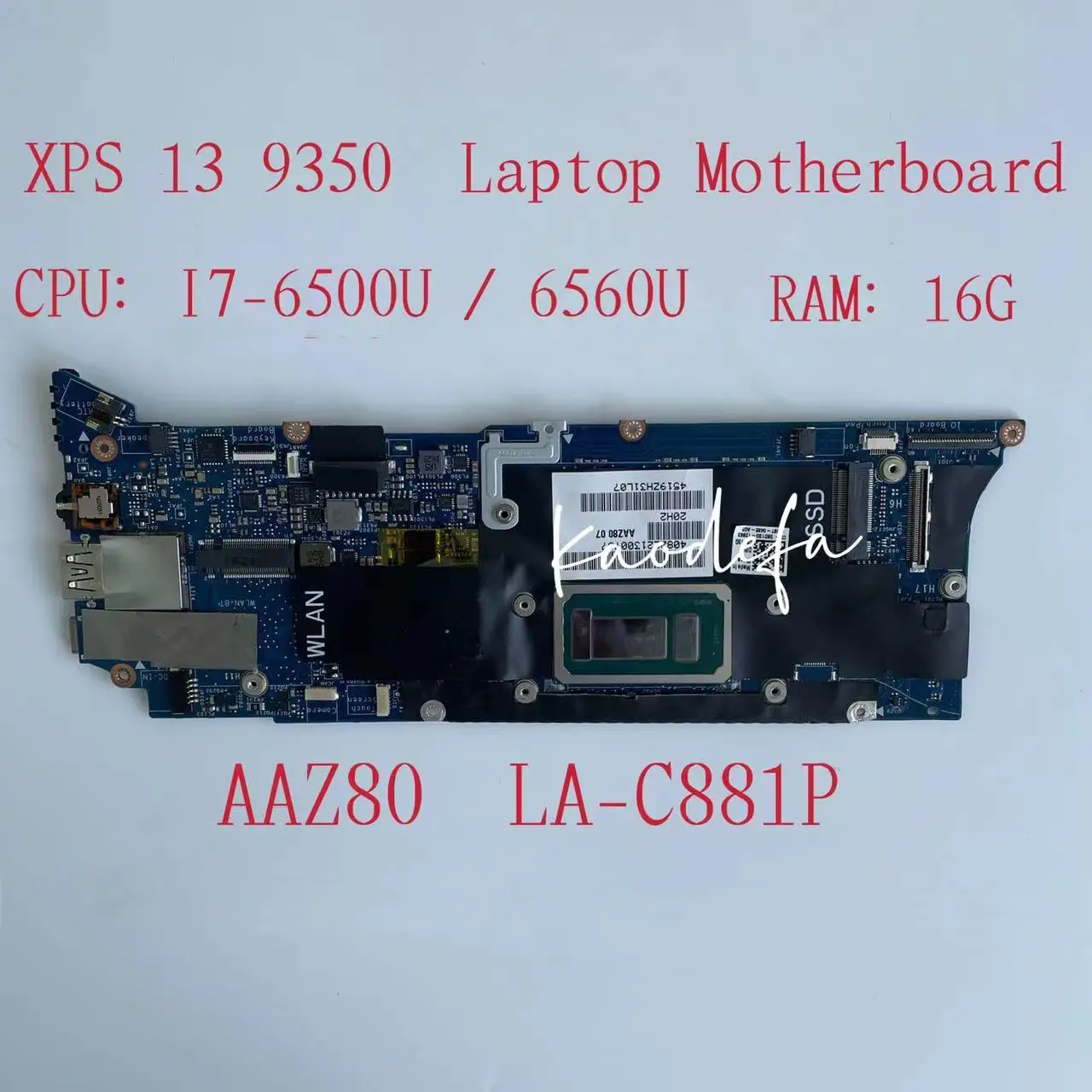 Материнская плата AAZ80 LA-C881P для ноутбука XPS 13 Series 9350 CPU:i7-6500U / 6560U RAM:16GB CN 0H67KH 0J07MR