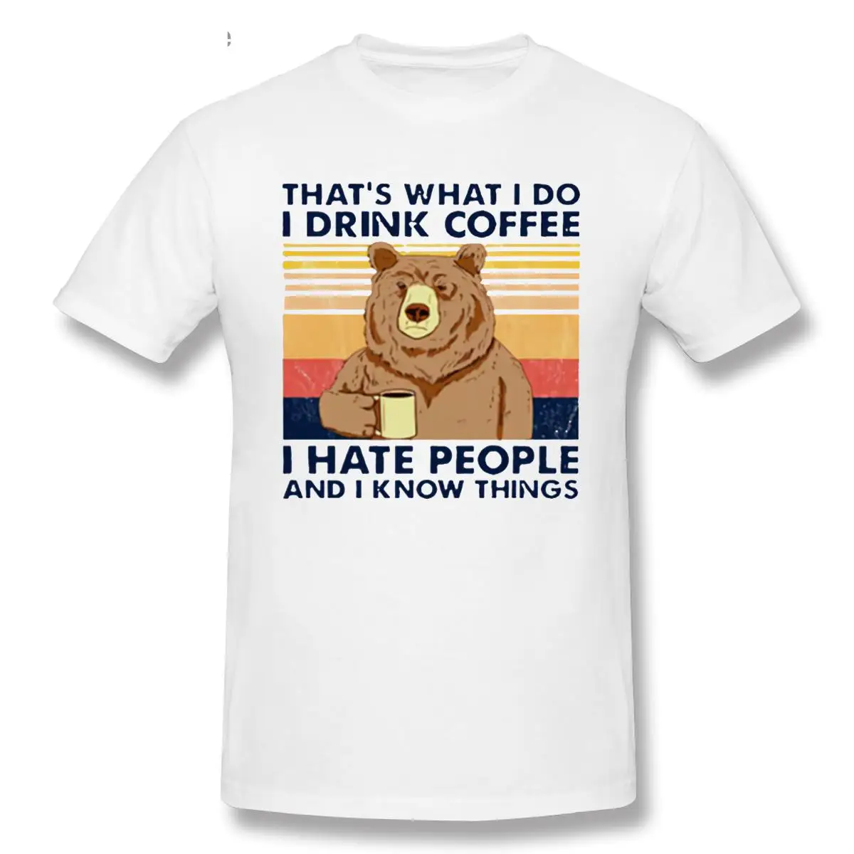 

This is what I drink coffee, hate people and I know vintage t-shirt funny bear t-shirt 100% cotton t-shirt top