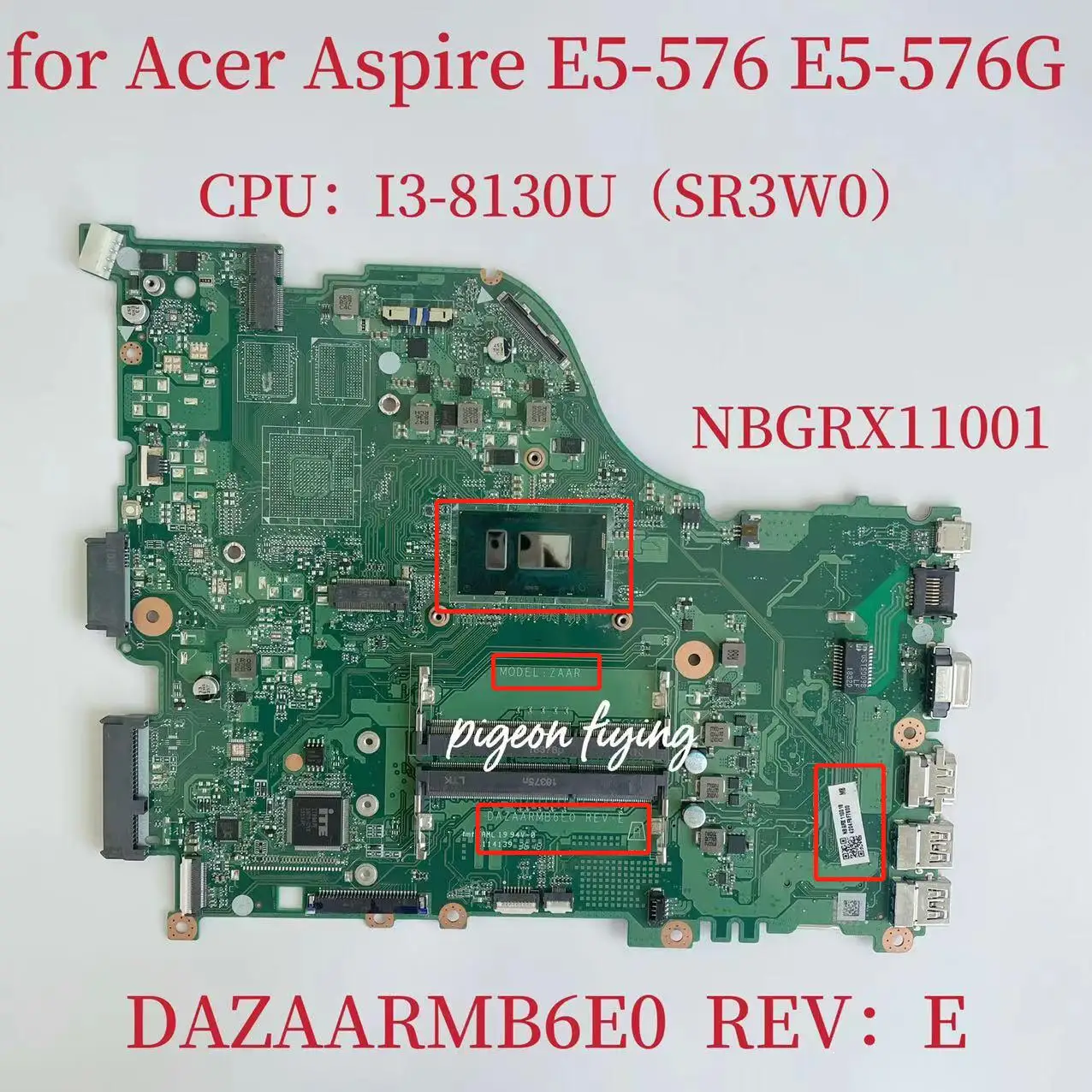 

Материнская плата DAZAARMB6E0 для Acer Aspire E5-576 E5-576G, материнская плата для ноутбука, Процессор: I3-8130U SR3W0 DDR3 NBGRX11001 100%, тест в порядке