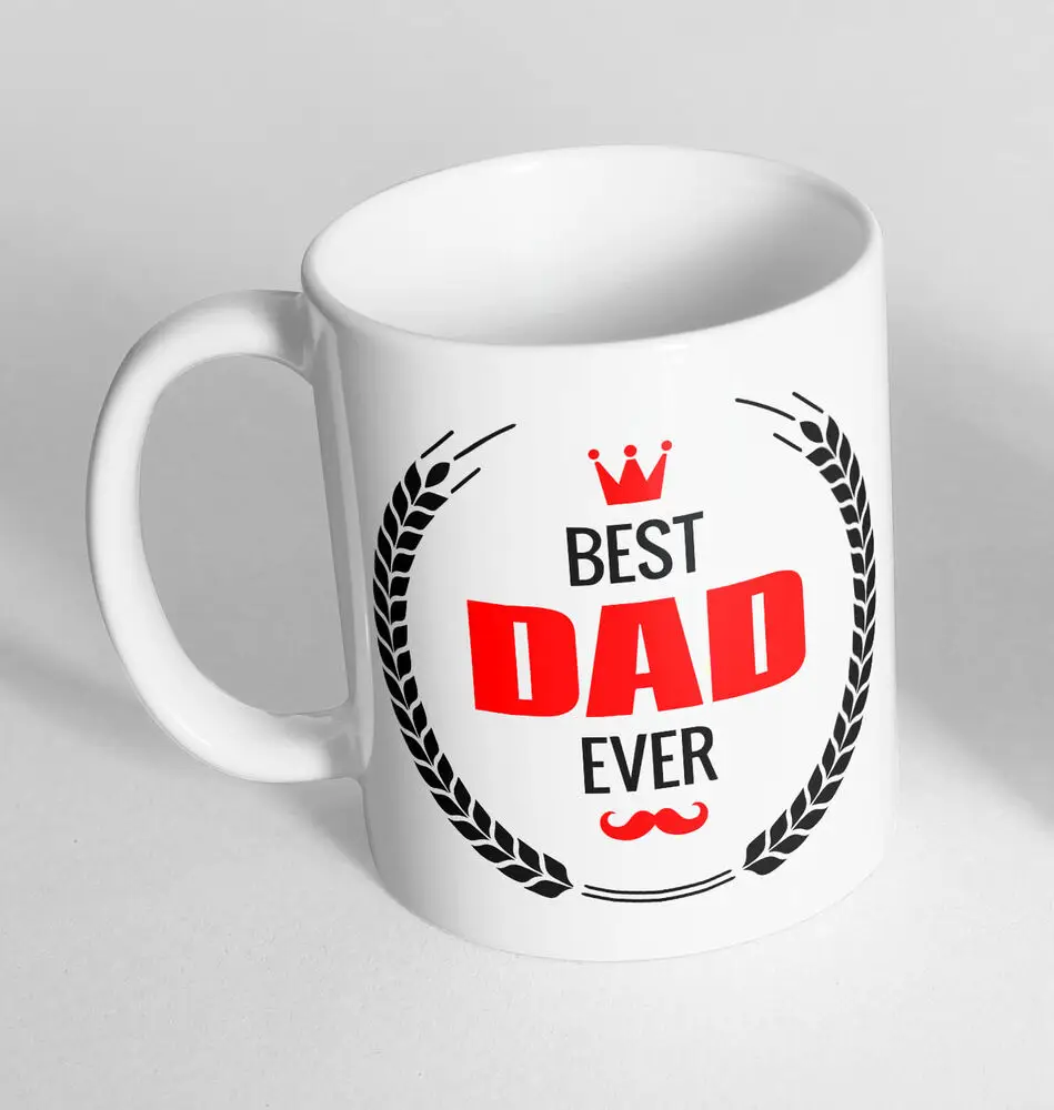 

Best Dad Ever Design Cup Ceramic Novelty Mug Father'S Day Gift Coffee Tea 17