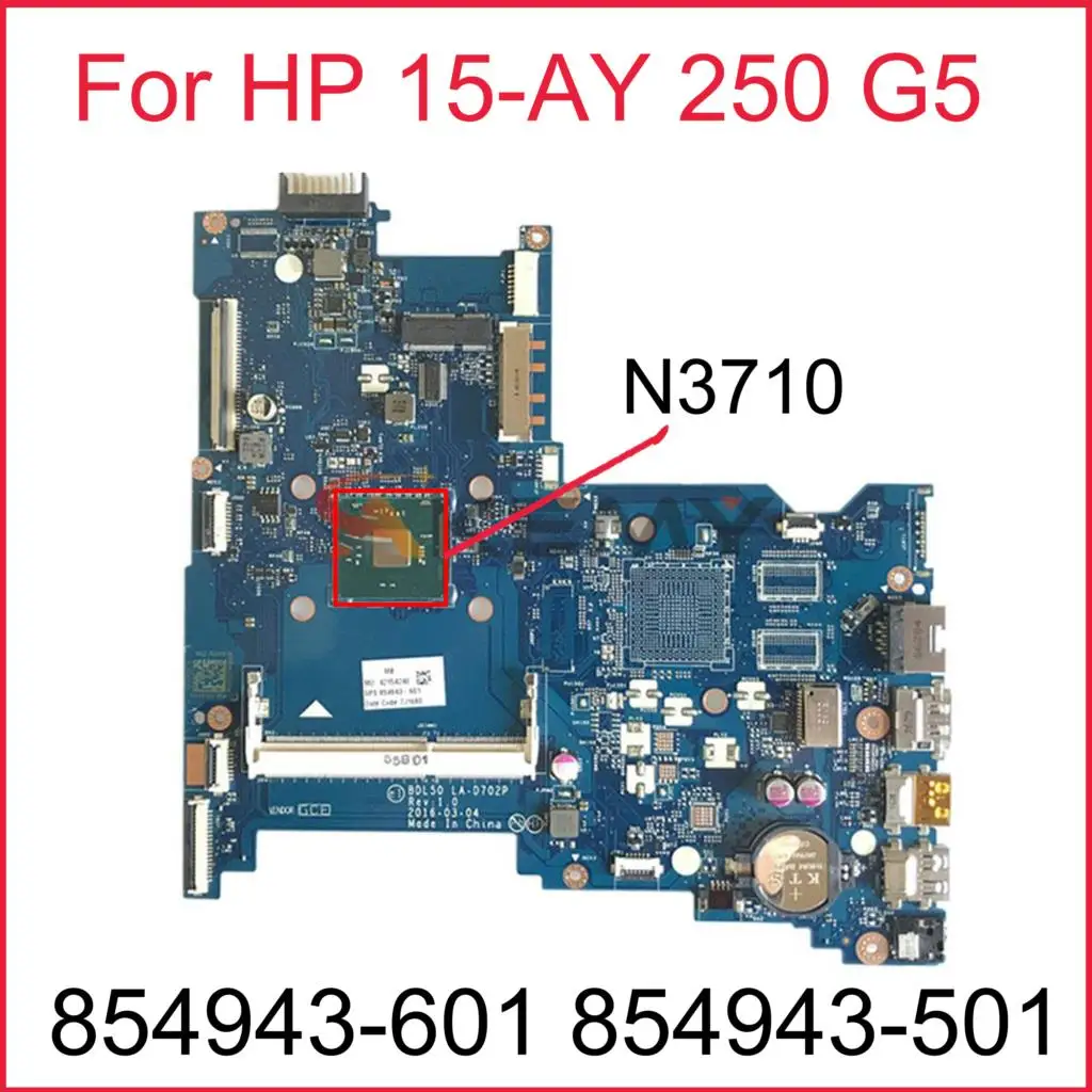 

854943-601 854943-501 854943-001 материнская плата для ноутбука HP 15-AY 250 G5 материнская плата BDL50 LA-D702P SR2KL N3710 DDR3 100% протестирована