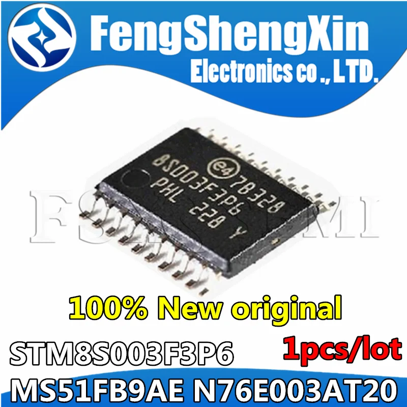 1pcs STM8S003F3P6 MS51FB9AE N76E003AT20 TSSOP20 Microcontroller chips STM8S003F3P6TR 8S003F3P6 TSSOP-20 MCU IC