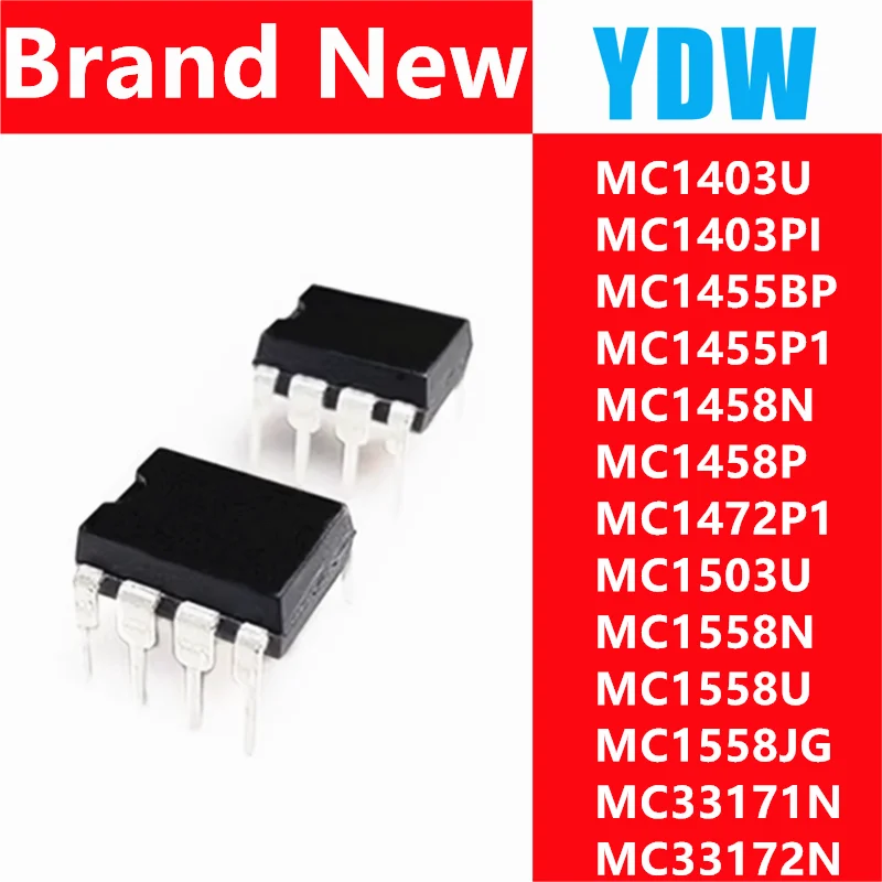 

5pcs MC1403PI MC1403U MC1455BP MC1455P1 MC1458N MC1458P MC1472P1 MC1503U MC1558N MC1558U MC1558JG MC33171N MC33172N DIP