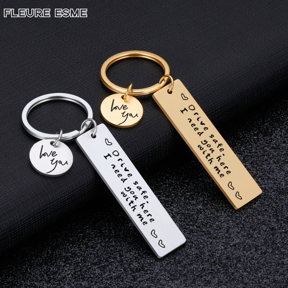 Drive Safe Keychain Lettering Love You Men Women Boyfriend Husband Key Chain Birthday Father's Day Gifts Keyring Accessories
