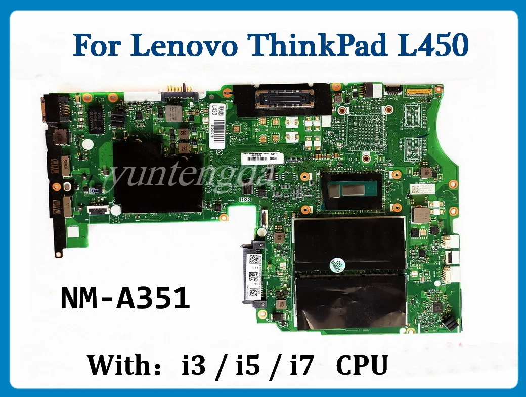 

Оригинальная материнская плата для ноутбука Lenovo ThinkPad L450 с процессором 3205 I3 I5 I7, протестирована на 100%