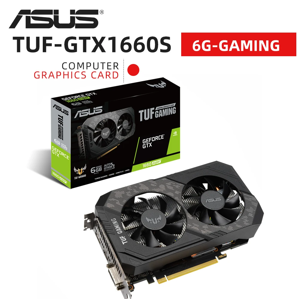 

ASUS NEW TUF GTX 1660 Super TUF GTX 1660 Ti EVO 1660S 6G O6G GAMING Graphics Cards GDDR6 Video Cards GPU Deskop placa de video