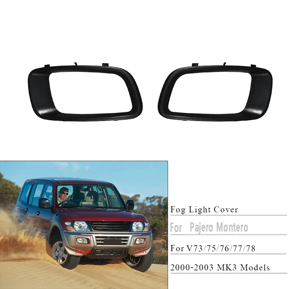 

Car Left Front Fog Lamp Cover Frame for Mitsubishi Pajero Montero 2000-2003 V73 V75 V76 V77 V78 MR388019