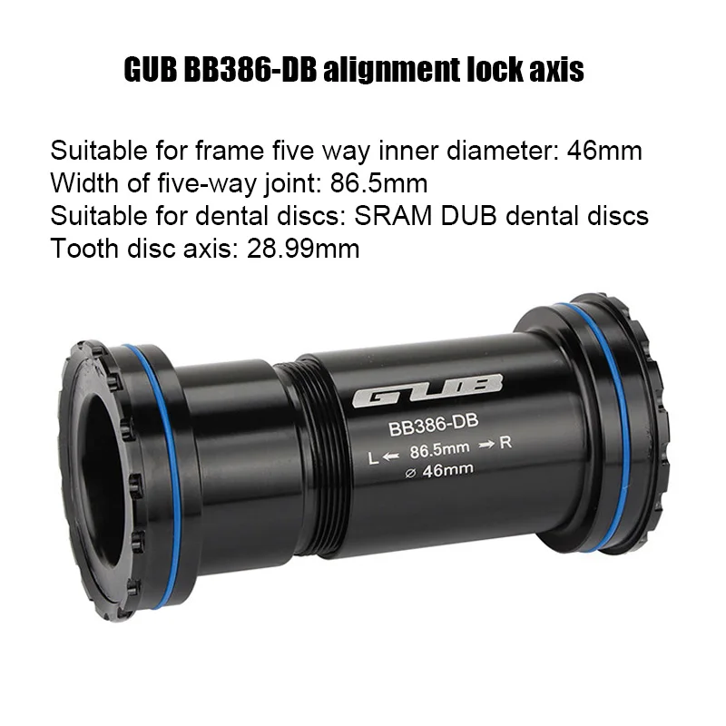 

GUB BB386-DB Locking Center Shaft SRAM DUB Tooth Plate Frame With Inner Diameter Of 46mm And Width Of 86.5mm