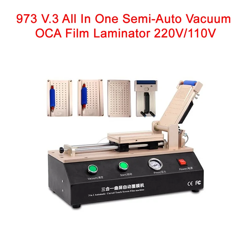 

973 V.3 All In One Semi-Auto Vacuum OCA Film Laminator 220V/110V With 5 Moulds Universal S6 S7 S8 Edge