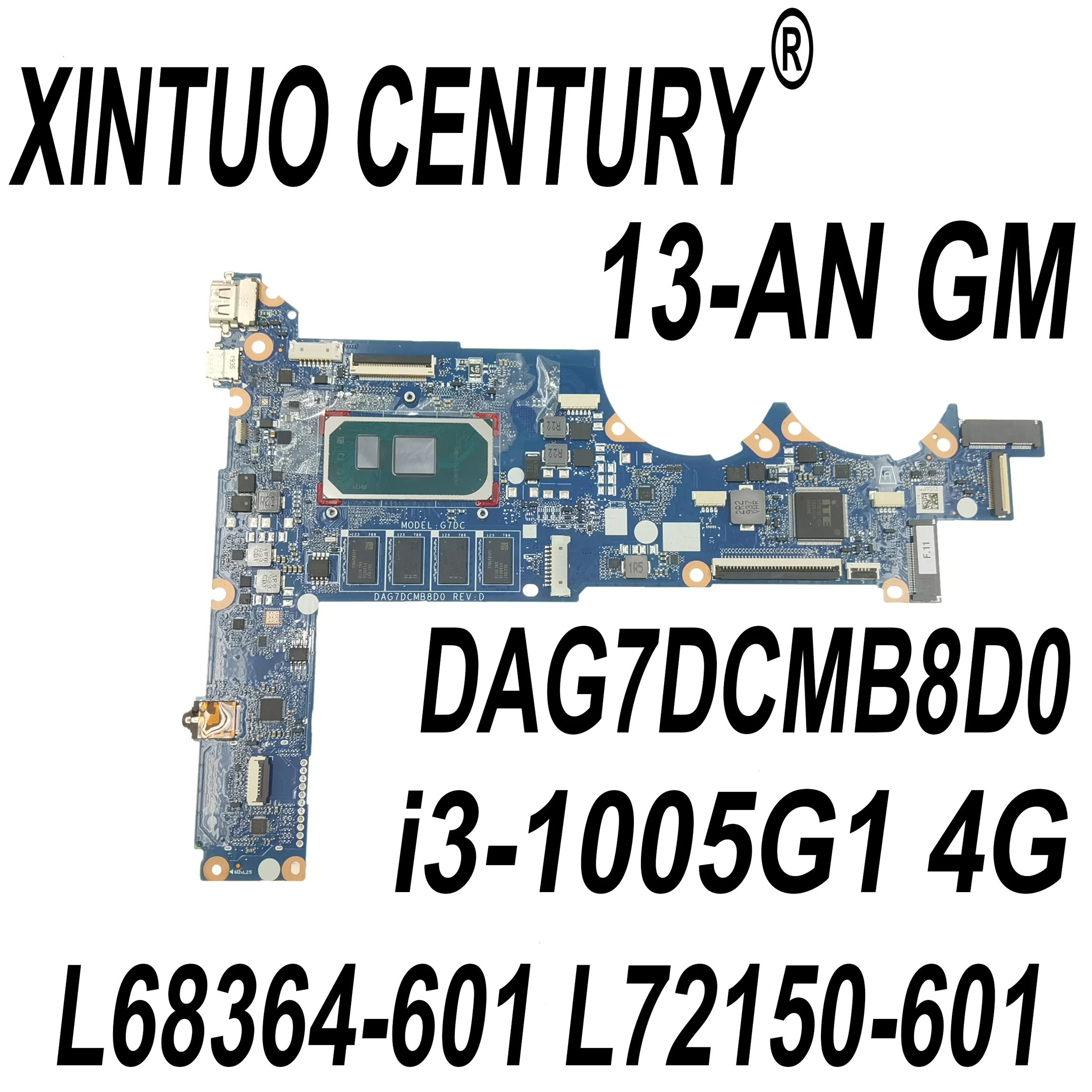 

L68364-601 L72150-601 L68364-001 For HP 13-AN Laptop Motherboard DAG7DCMB8D0 SRG0S i3-1005G1 CPU 4GB RAM DDR4 100% Tested