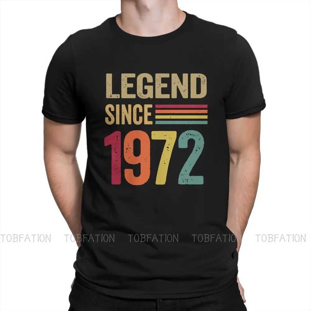 

1972 50 Year Old Gifts Legend Since 50th Birthday T Shirt Harajuku Punk High Quality Tshirt Large O-Neck Men Clothing