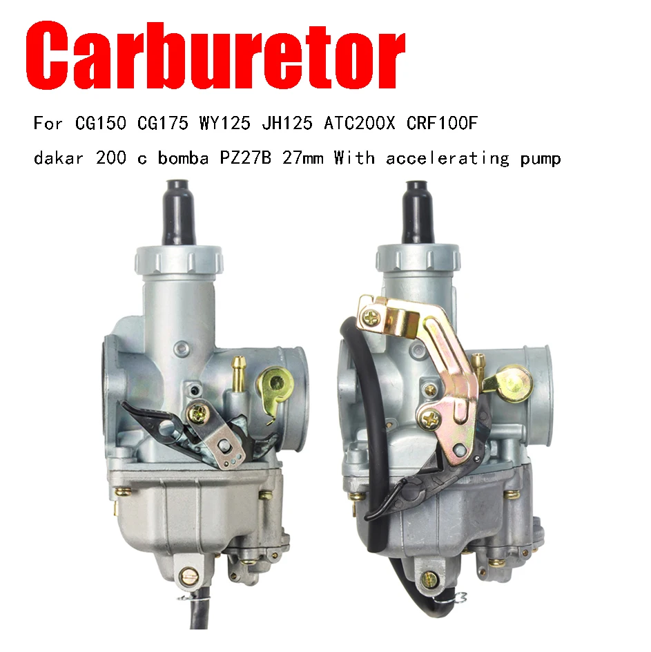 

Motorcycle Carburetor For CG150 CG175 WY125 JH125 ATC200X CRF100F dakar 200 c bomba PZ27B 27mm With accelerating pump