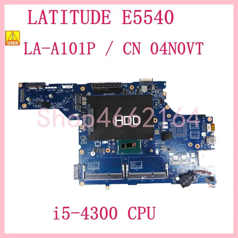 VAW50 LA-A101P i5-4300U CPU CN 04N0VT 4N 0VT      DELL LATITUDE E5540    OK   /