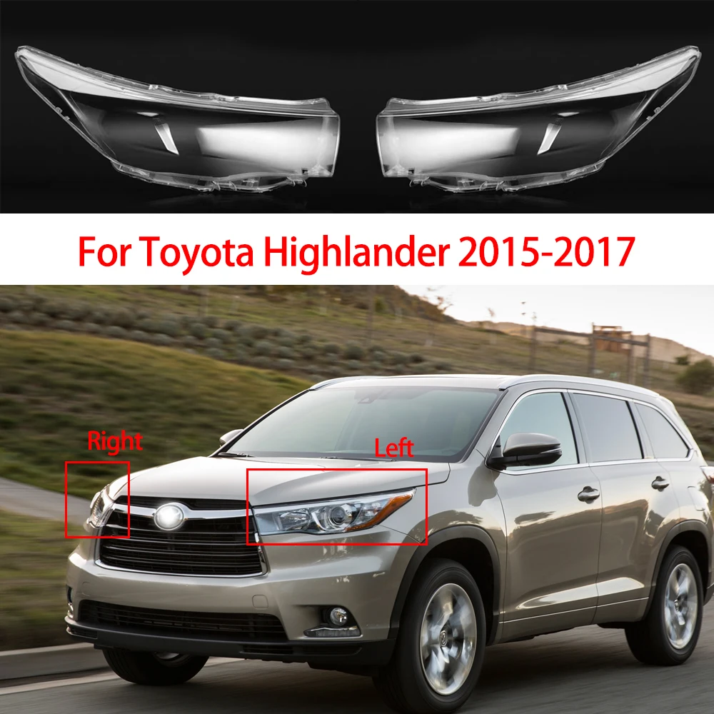 

Подходит для Toyota Highlander 2015-2017, крышка передней фары автомобиля, Налобные фонари, прозрачный стеклянный абажур, лампа, корпус фары, объектив