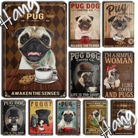 metal tin sign funny pug dog drink coffee for pet shop living room bedroom kithchen vintage farmhouse home wall decor 12x8inch
