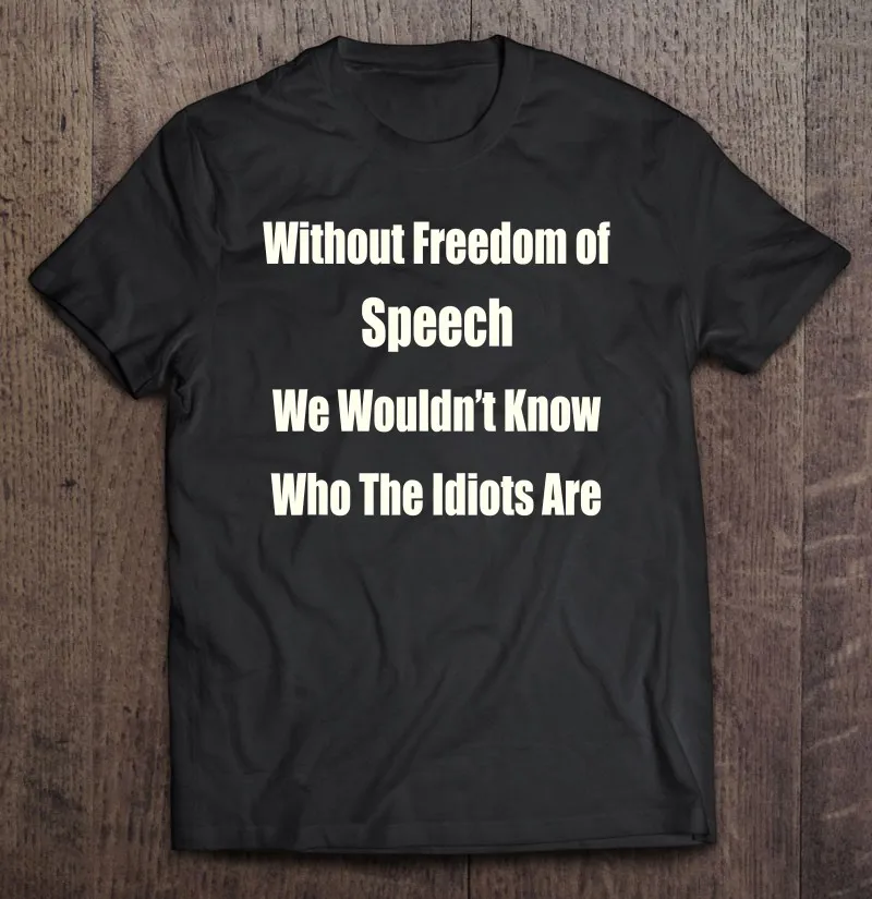 

Мужская футболка без свободы слова мы не знаем, кто идиоты это футболка для мужчин Графические футболки Гранж Топы Мужская футболка