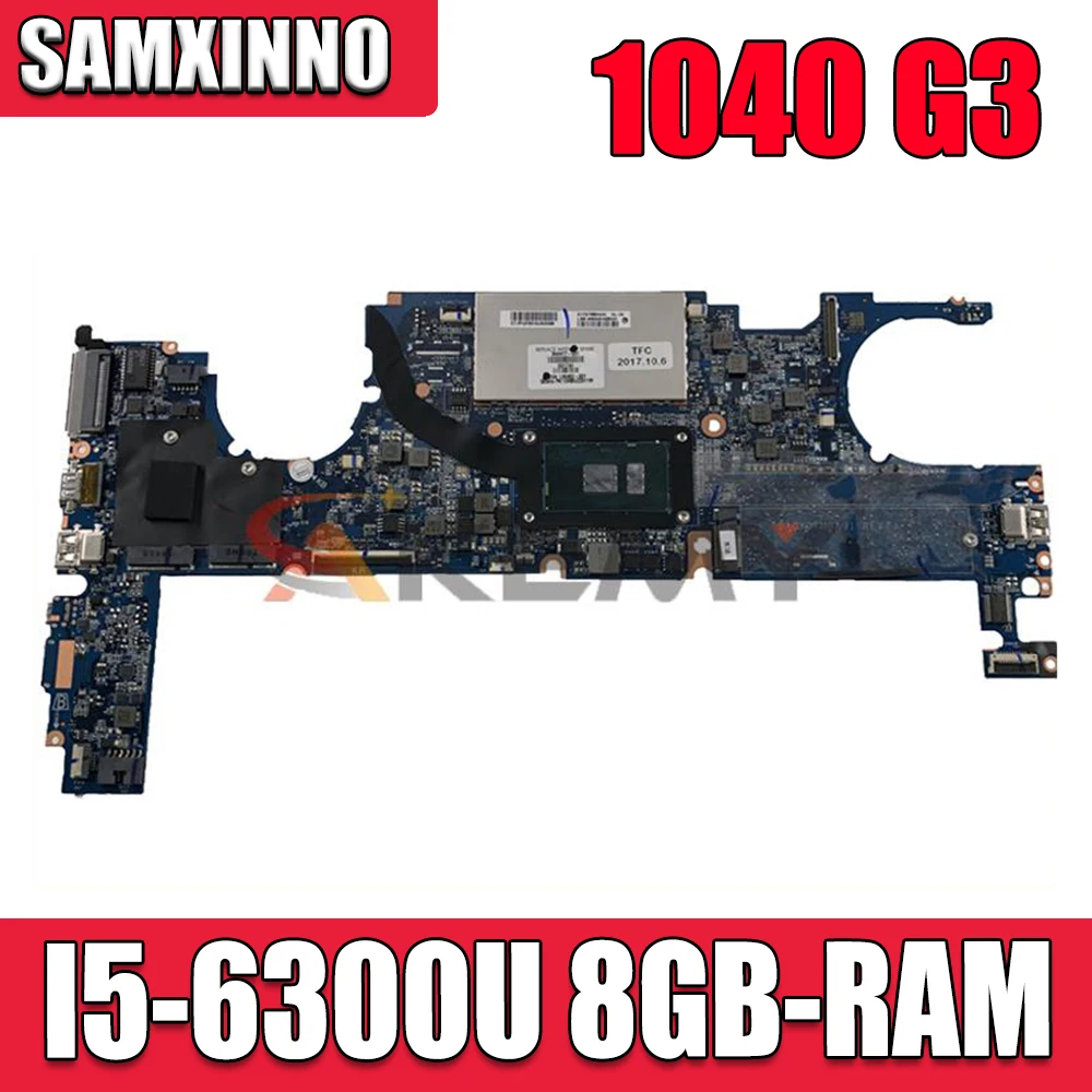 

DA0Y0FMBAJ1 DA0Y0FMBAJ0 DAY0FAMBAC1 For HP 1040 G3 Laptop Motherboard With I5-6300U 8GB-RAM 844414-001 844415-601 100% Test Work