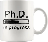 phd in progress future doctorate student graduation from graduates congratulations ceramic coffee mug 11oz white