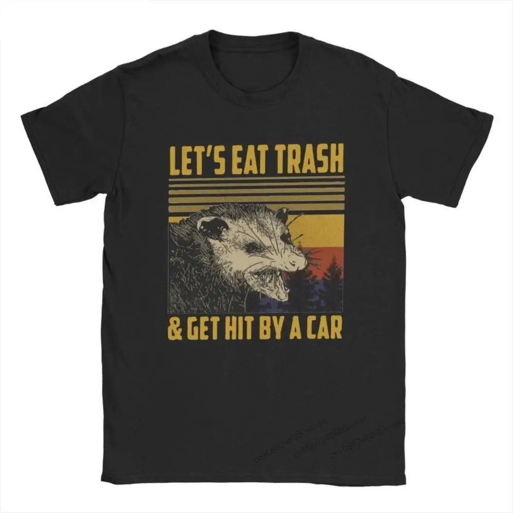 

Let's Eat Trash Opossum Possum T Shirts Men's Pure Cotton Vintage T-Shirt O Neck Get Hit By A Car Tee Shirt Short Sleeve Tops