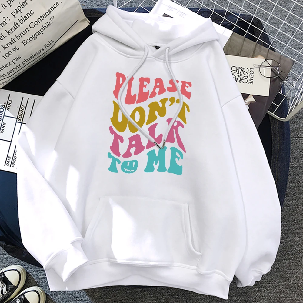 

Please Don'T Talk To Me Letter Style Women Hoodies Breathable Loose Streetwear Casual Pullover Sweatshirt Fashion Fleece Clothes