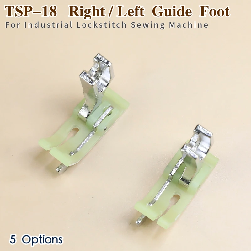 TSP-18 Right / Left Edge Guide Plastic Presser Foot For Industrial Lockstitch Sewing Machine Apparel Accessories JUKI BROTHER