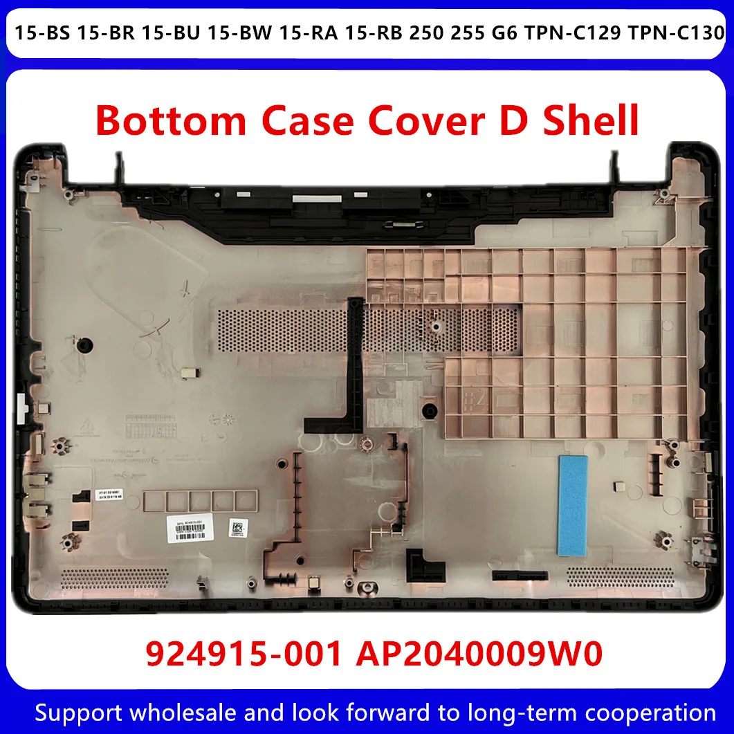 

New 924915-001 AP2040009W0 For HP 15-BS 15-BR 15-BU 15-BW 15-RA 15-RB 250 255 G6 TPN-C129 TPN-C130 Laptop Bottom Base D Cover