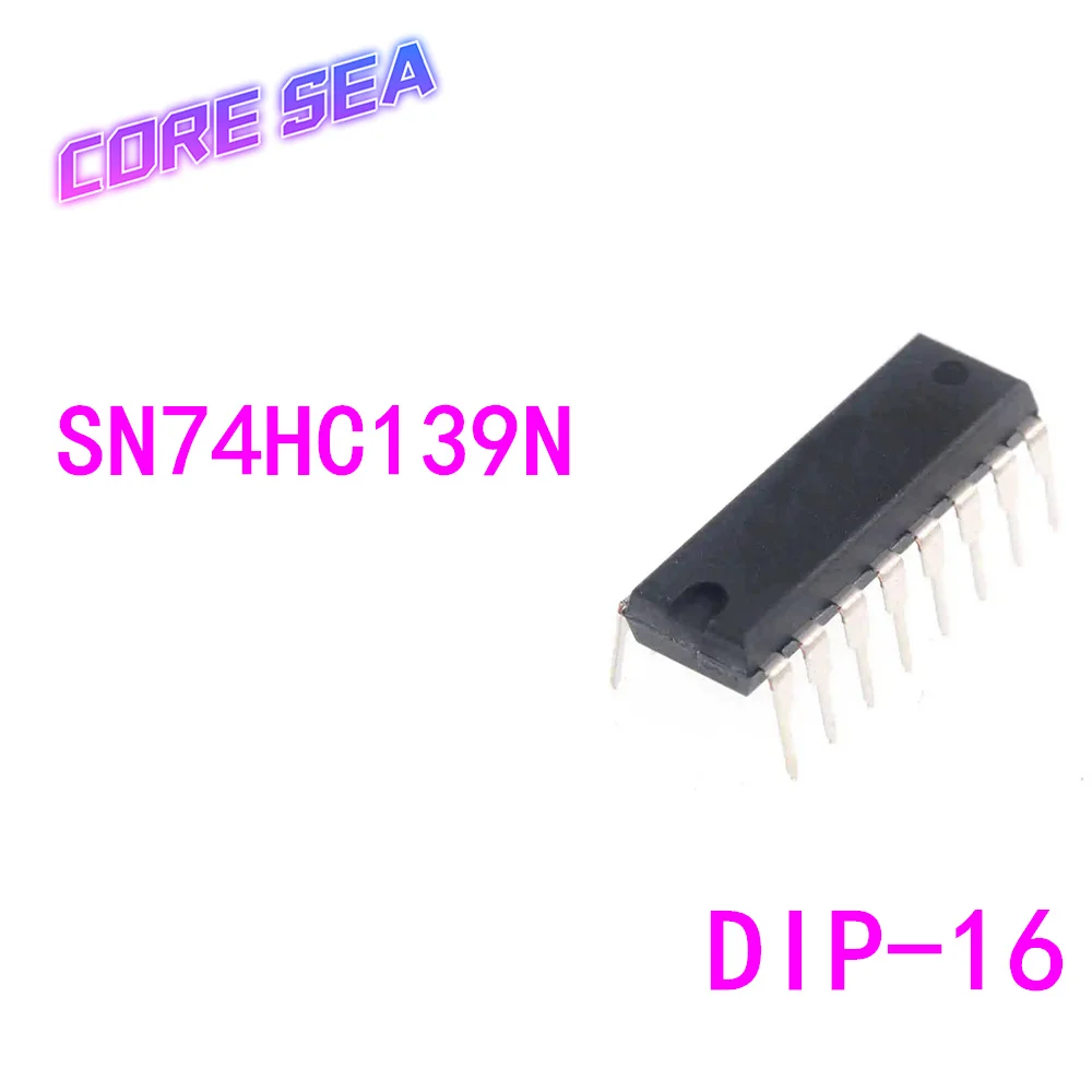 

10 шт., 100% Новый оригинальный чип SN74HC139N DIP-16 HD74HC139P, другие
