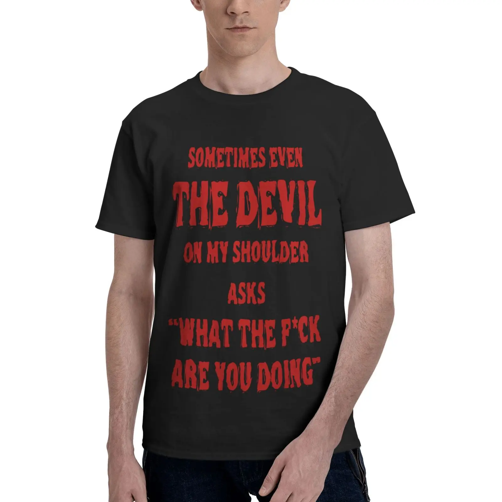 

Sometimes Even The Devil On My Men T-Shirt Harajuku Shirt T-Shirts Man Men's T-Shirts Oversized T Shirt Men's T-Shirt T-Shirts