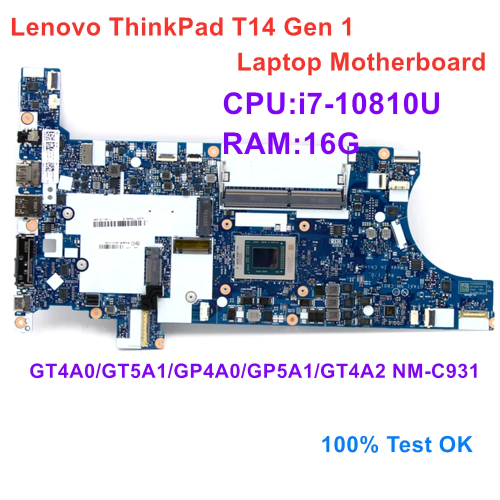 

GT4A0/GT5A1/GP4A0/GP5A1/GT4A2 NM-C931 For Lenovo ThinkPad T14 Gen 1 Laptop Motherboard CPU i7 10810U RAM 16G 100% Test OK