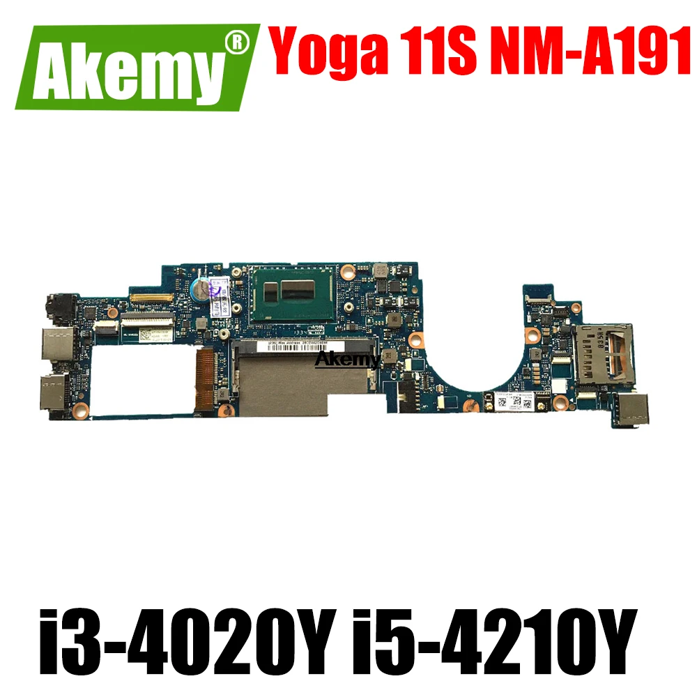 

For Lenovo Yoga 11S laptop motherboard Mainboard Yoga 11S NM-A191 motherboard with CPU I3-4020Y i5-4210Y