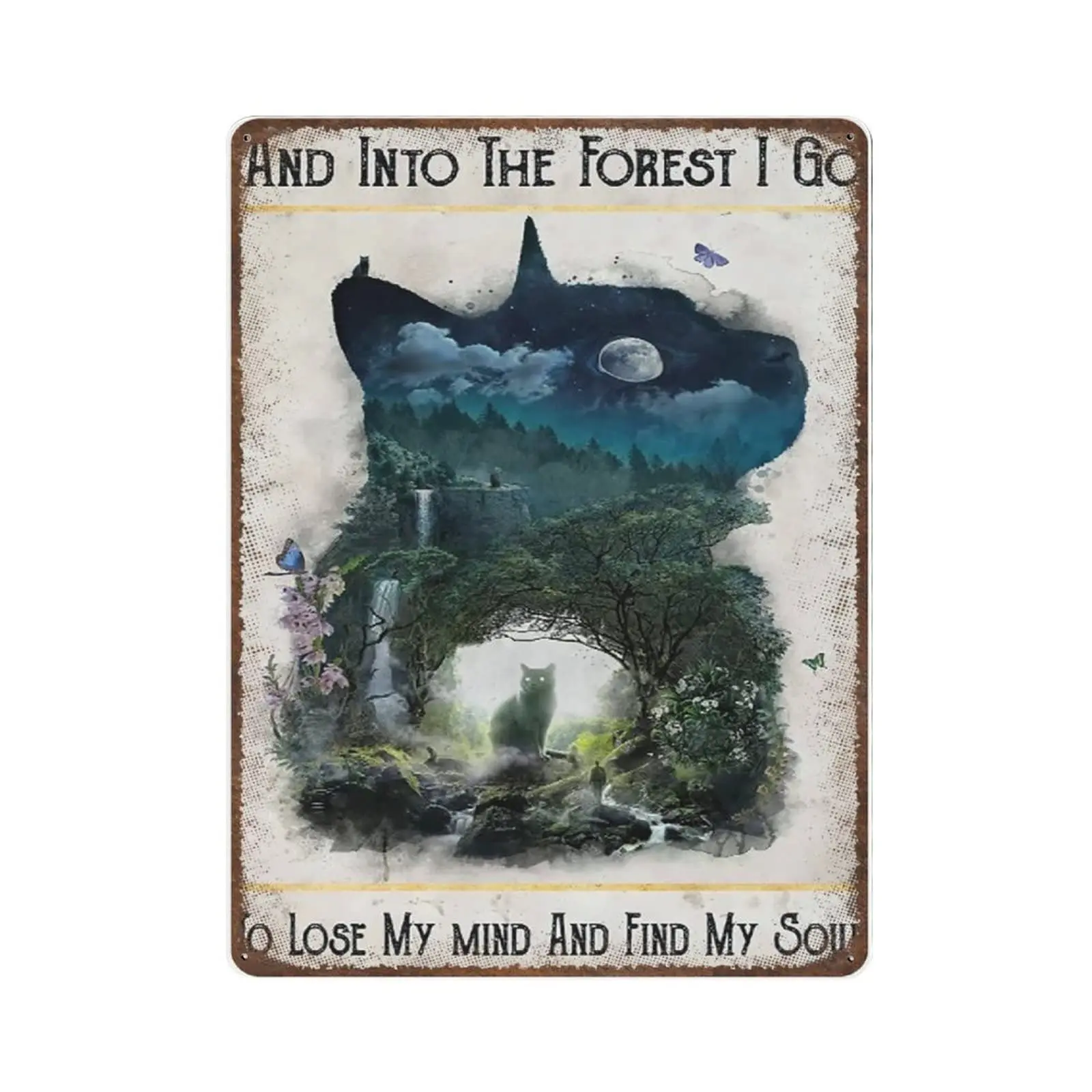 

Retro Durable Thick Metal Sign,and Into The Forest I Go to Lose My Mind and Find My Soul Sign,Vintage Wall Decor，Novelty Signs f