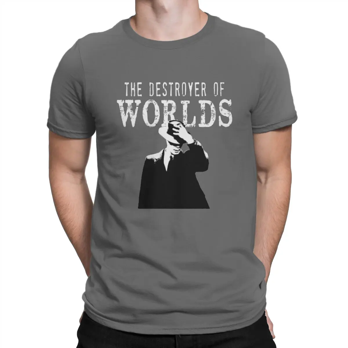 

The Destroyer Of Worlds Hip Hop TShirt Oppenheimer Casual T Shirt Newest Stuff For Adult