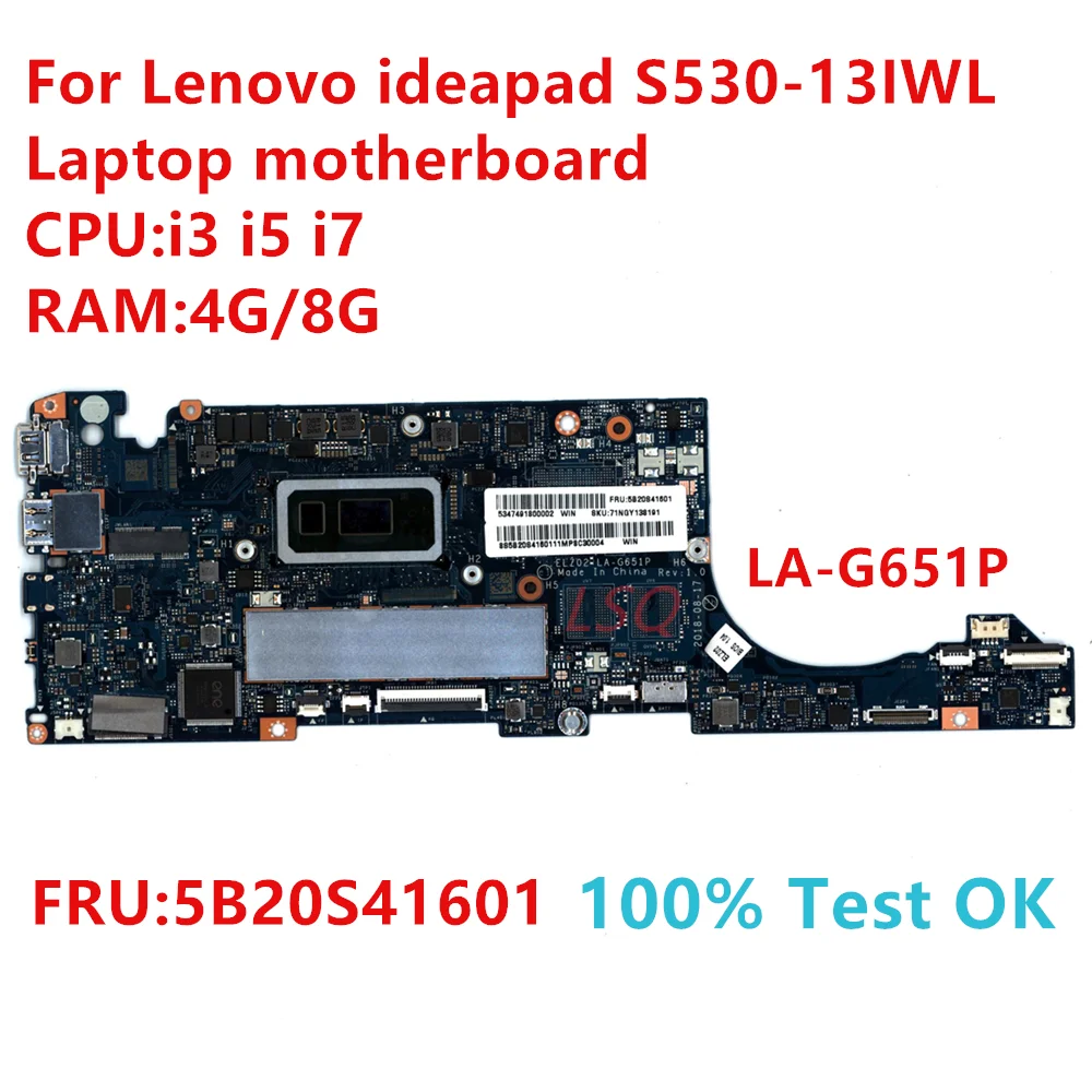 

LA-G651P для Lenovo Ideapad S530-13IWL материнская плата для ноутбука с процессором: i3 i5 i7 FRU:5B20S41601 100% ТЕСТ ОК