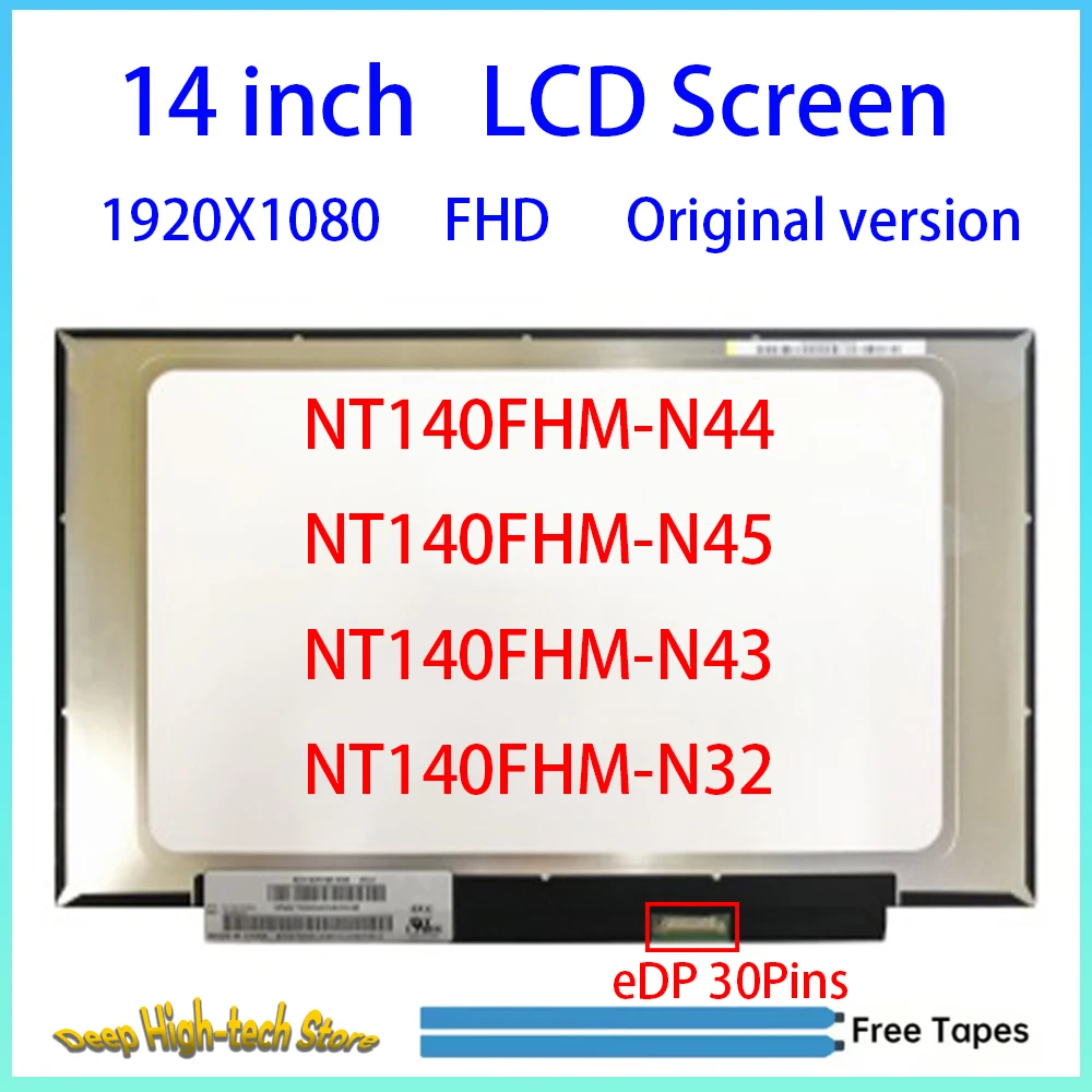 Фото 14-дюймовый HD LCD-экран для ноутбука NT140FHM-N44 NT140FHM-N45 NT140FHM-N43 NT140FHM-N32, замена матричной панели, EDP 30 контактов, без сенсорной функции №1