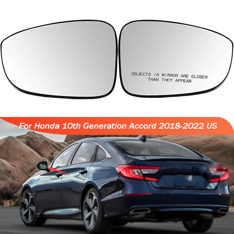 

Объектив бокового зеркала заднего вида с подогревом для Honda 10-го поколения Accord 2018 2019 2020 2021 2022, американская версия