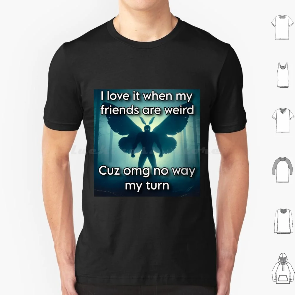 Фото No Way My Turn T Shirt Men Women Kids 6xl Mothman Weird Niche Funny Meme Dank Meme Content Chronically Online Match My Freak №1
