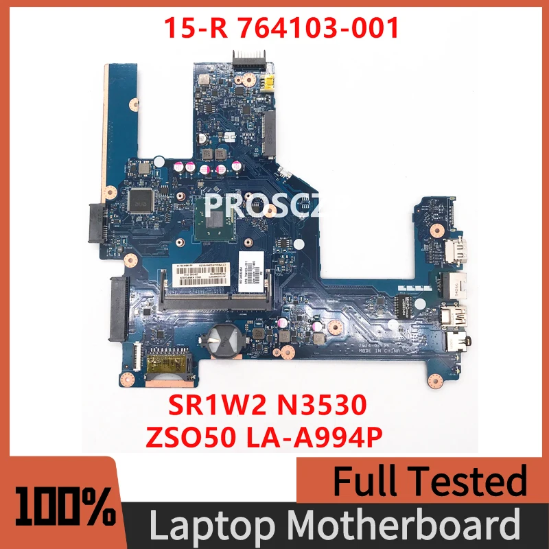 764103-501 764103-001 Free Shipping For HP 15-R 15T-R 15-S Laptop Motherboard ZSO50 LA-A994P SR1W2 N3530 DDR3 100%Full Tested OK