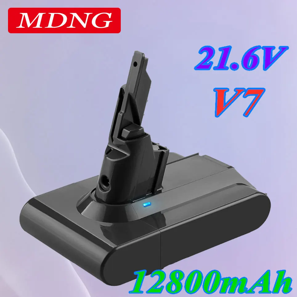 

2023 New V7 21.6V 12800mAh Li-ion V7 12.8Ah Batteries For Dyson V7 Absolute V7 Vacuum Cleaner Replacement Power Tools Battery