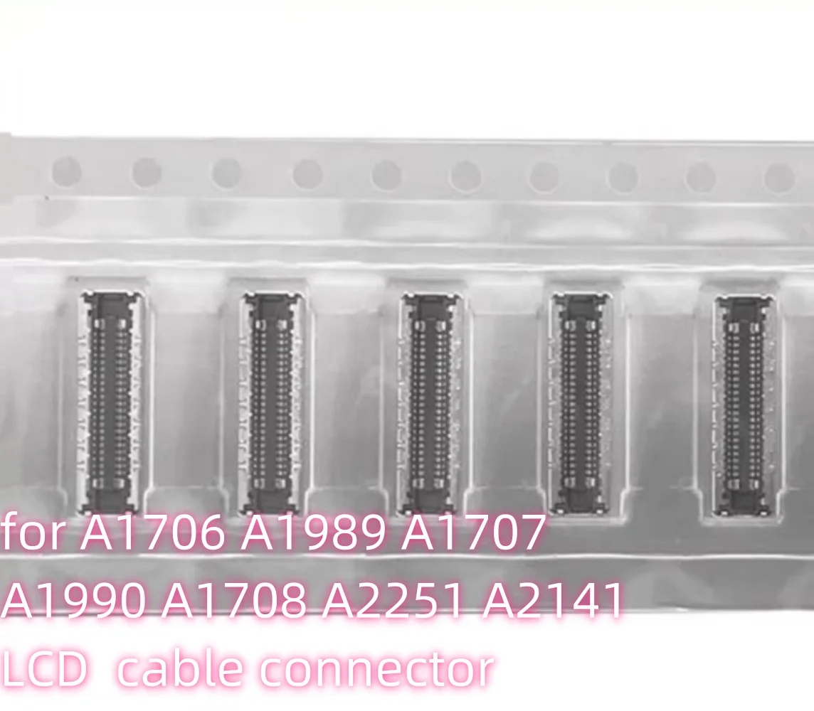 Новый A1706 A1708 A1707 ЖК-разъем для Macbook Pro A2289 A2251 A2141 A1989 A1990 A1932 A2179 LVDS FPC разъем 42Pin